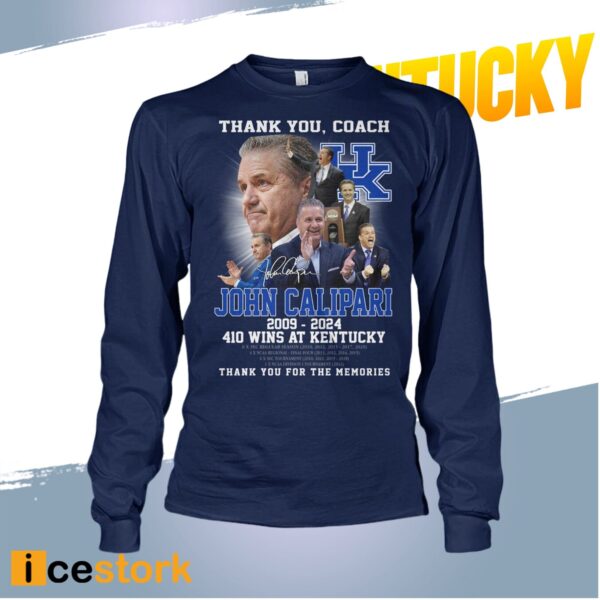 John Calipari 2009-2024 410 Wins At Kentucky Thank You For The Memories Shirt