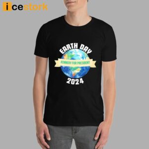 Kennedy For President Earth Day 2024 Shirt