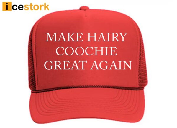 Make Hairy Coochie Great Again Hat