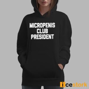 Micropenis Club President Shirt