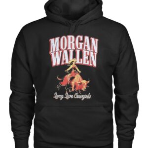 Morgan Wallen Long Live Cowgirls Shirt