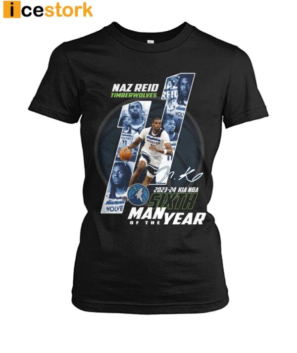 Naz Reid Timberwolves Sixth Man Of The Year Shirt