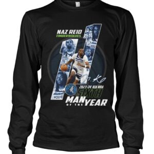 Naz Reid Timberwolves Sixth Man Of The Year Shirt