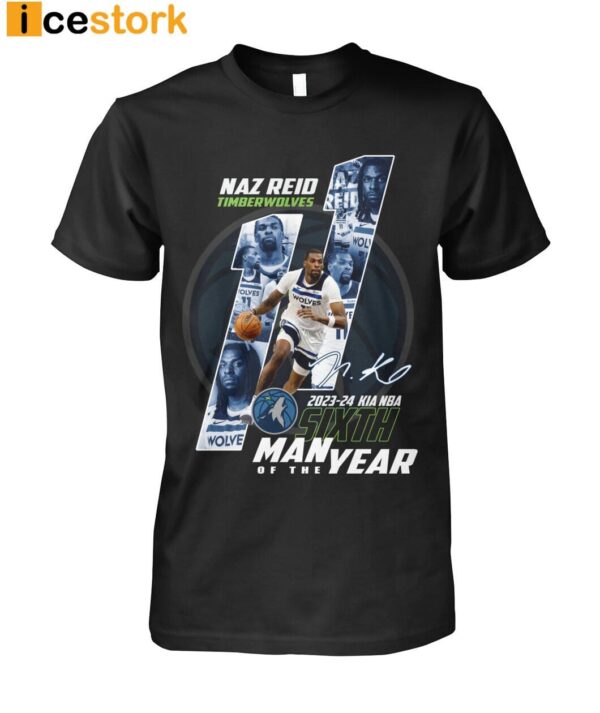 Naz Reid Timberwolves Sixth Man Of The Year Shirt