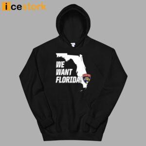 Panthers We Want Florida Shirt