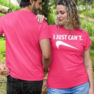 Pink I Just Can't Shirt