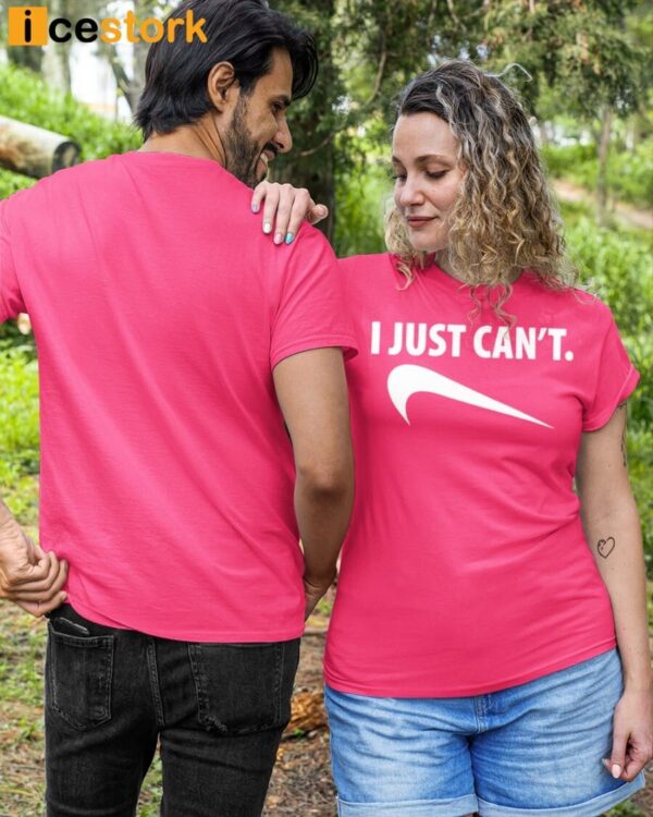 Pink I Just Can’t Shirt