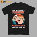 Popeye I’m Not Mean I’m Honest The Truth Hurts Here’s A Band-Aid Shirt