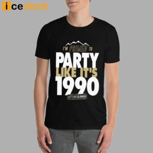 Primed To Party Like It's 1990 Shirt