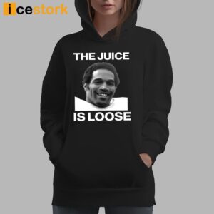 Rip Oj Simpson The Juice Is Loose T Shirt