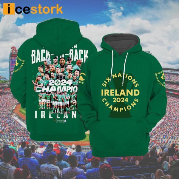 Rugby Six Nations 2024 Ireland Rugby Champions Back To Back Hoodie