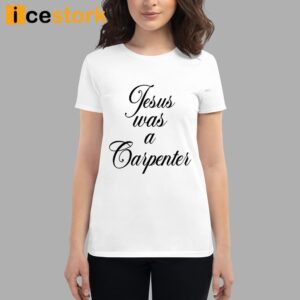 Sabrina Carpenter Jesus Was A Carpenter Shirt