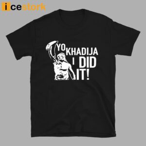 Sami Zayn's Rocky Balboa's Yo Khadija I Did It Shirt