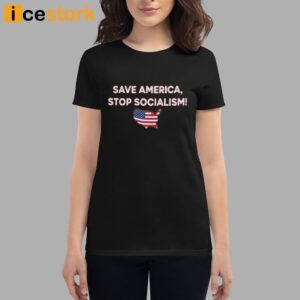 Save America Stop Socialism T Shirt