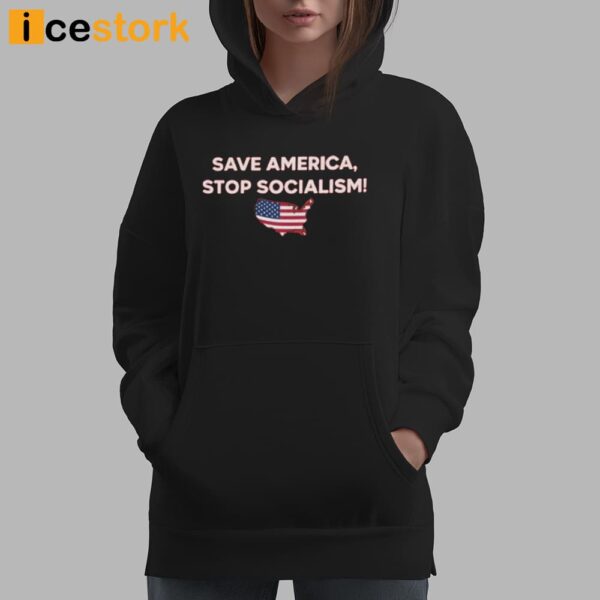 Save America Stop Socialism T-Shirt