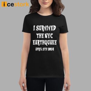 The New Jersey I Survived The NYC Earthquake April 5Th 2024 Shirt