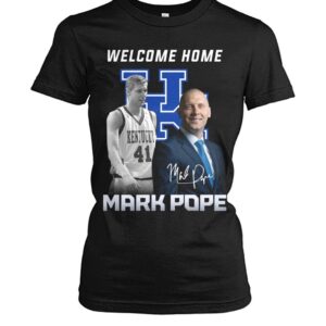 Welcome Home Mark Pope Shirt