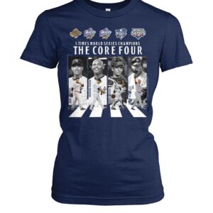 Yankees 5 Times World Series Champions The Core Four Shirt