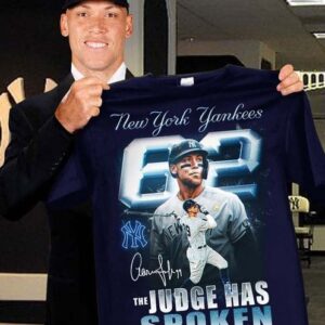 Yankees The Judge Has Spoken Single Season Al Home Run Record Shirt