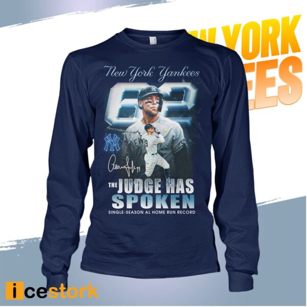 Yankees The Judge Has Spoken Single-Season Al Home Run Record Shirt