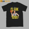 You Break It You Own It Shirt Caitlin Clark