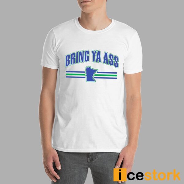 Bring Ya Ass Team T-Shirt
