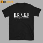 DRAKE Don’t Rap Against Kendrick Ever Shirt