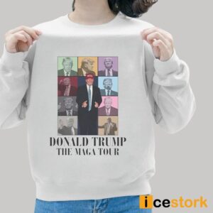 Donald Trump The Maga Tour Shirt