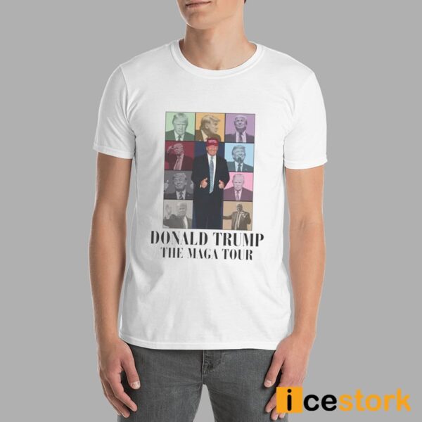 Donald Trump The Maga Tour Shirt