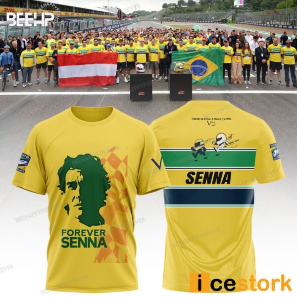 Forever Senna There Is Still A Race To Win Shirt
