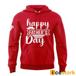 Happy Father's Day Phillies Red Hoodie