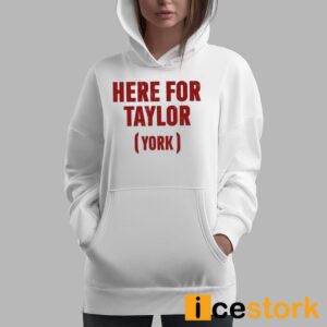 Here For Taylor York Shirt