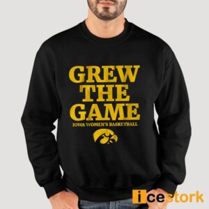 Iowa Women's Basketball Grew The Game Shirt