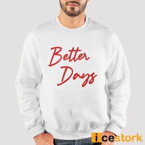 Jayson Tatum Better Days Shirt