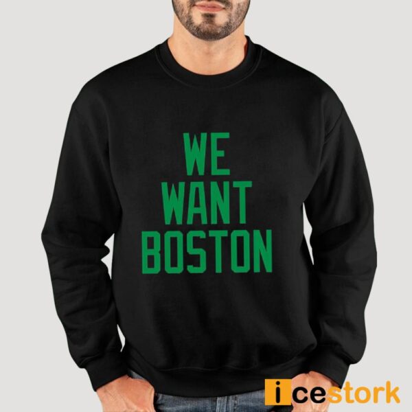 Jayson Tatum We Want Boston Shirt