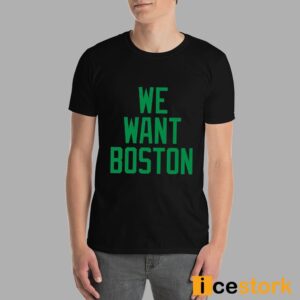 Jayson Tatum We Want Boston Shirt 7