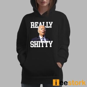 Joe Biden Really Shitty Shirt