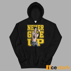 John Cena Never Give Up Shirt