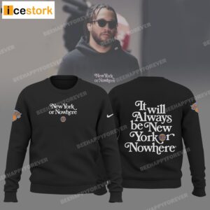 Knicks New York Or Nowhere Hoodie