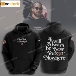 Knicks New York Or Nowhere Hoodie