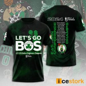 Let's Go Bos Celtics Eastern Conference Champions Finals Shirt