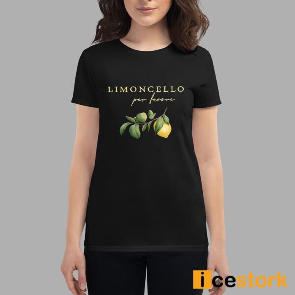 Limoncello Per Favore T-Shirt