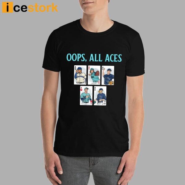 Mariners Oops All Aces Shirt