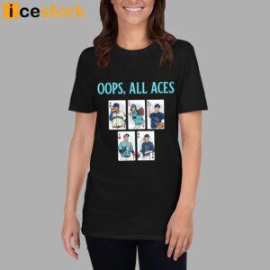 Mariners Oops All Aces Shirt