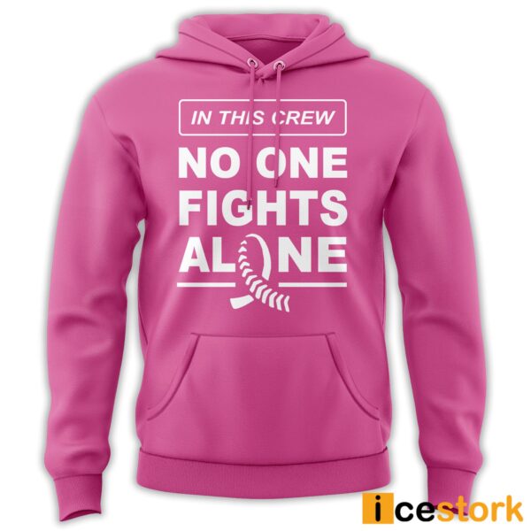 Milwaukee In This Crew No One Fights Alone Pink Hoodie