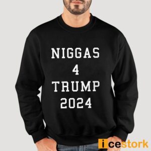 Niggas 4 Trump 2024 Shirt