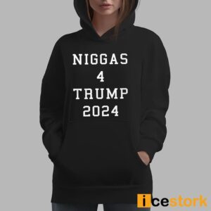 Niggas 4 Trump 2024 Shirt