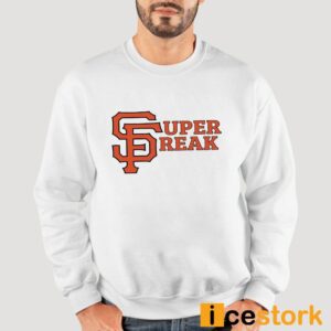 San Francisco Super Freak Shirt