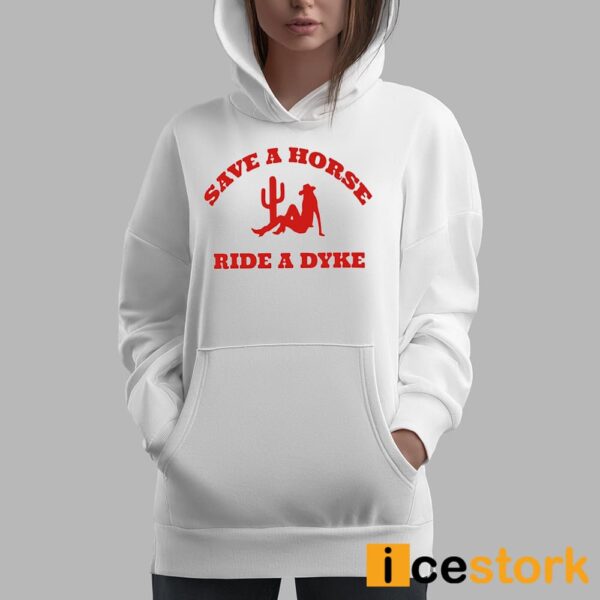 Save A Horse Ride A Dyke Shirt