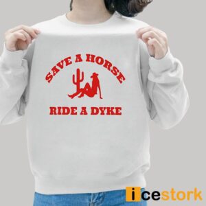 Save A Horse Ride A Dyke Shirt